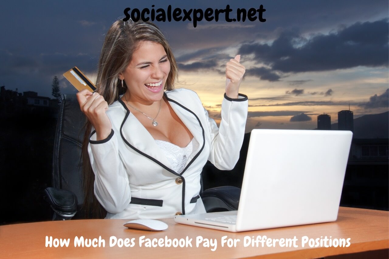 How Much Does Facebook Pay For Different Positions