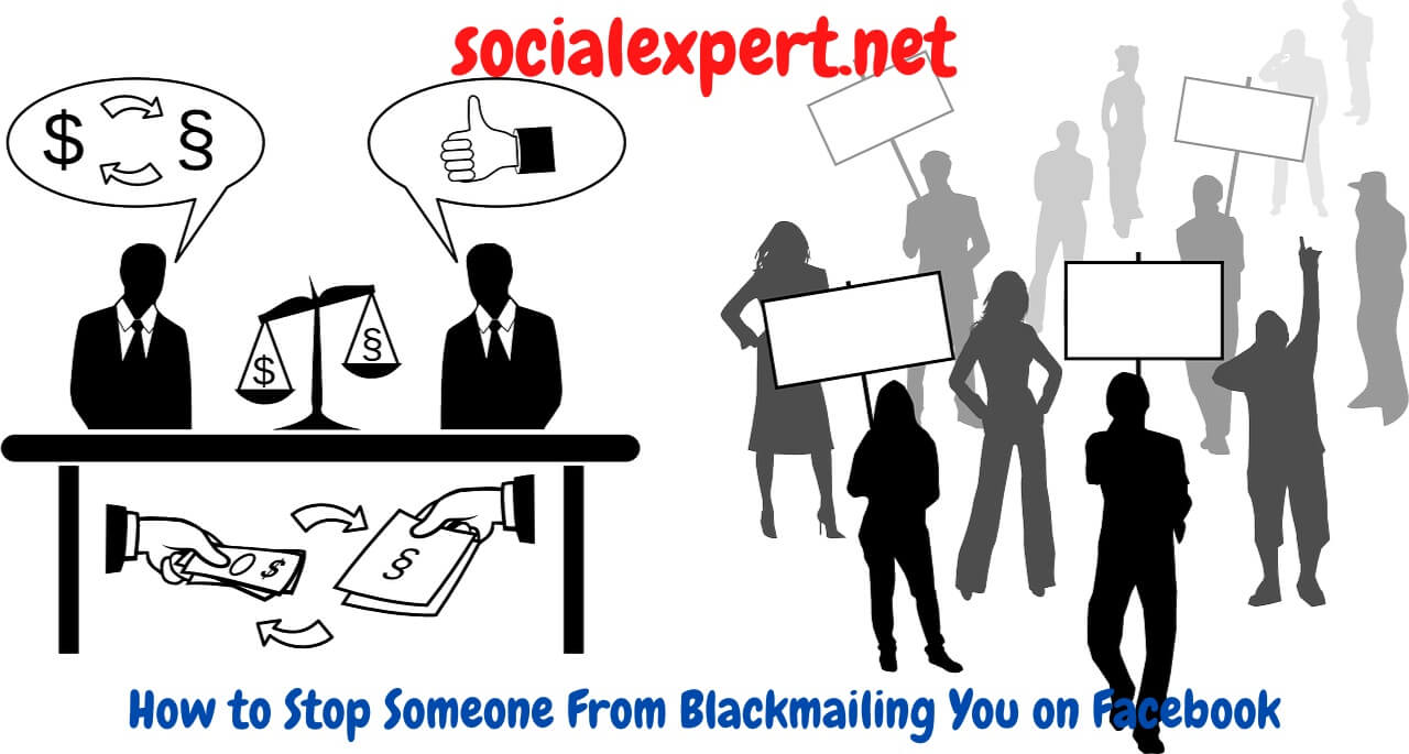 How to Stop Someone From Blackmailing You on Facebook